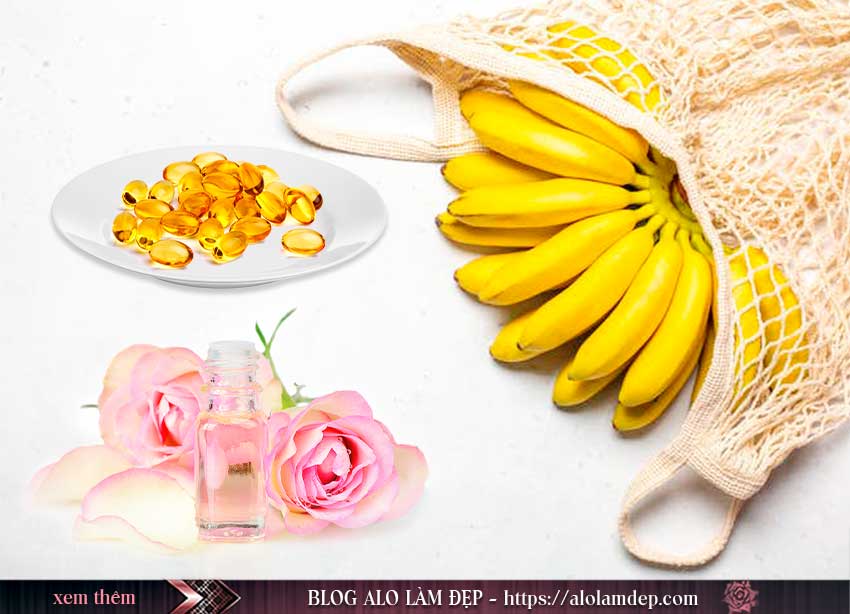 Vitamin E kết hợp với chuối và nước hoa hồng