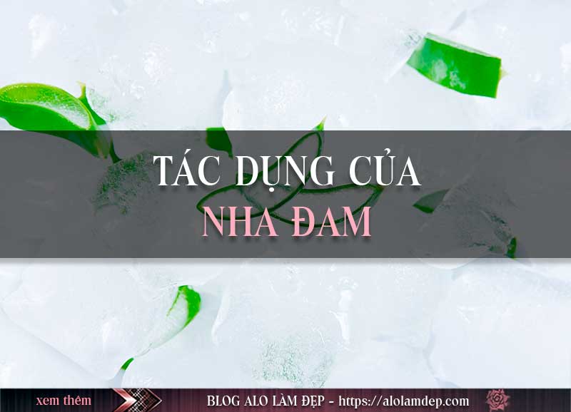 Tác dụng của nha đam đông đá đắp mặt