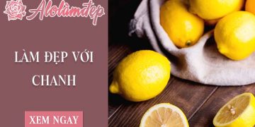 Top 3 cách làm đẹp từ chanh mà chị em nào cũng nên biết