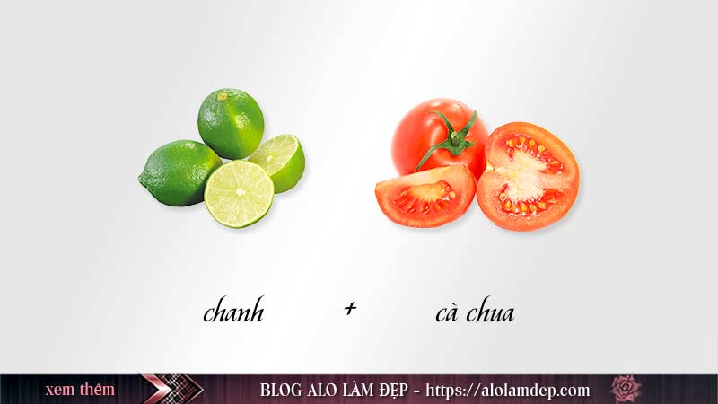 Cách làm đẹp từ chanh làm trắng da với cà chua