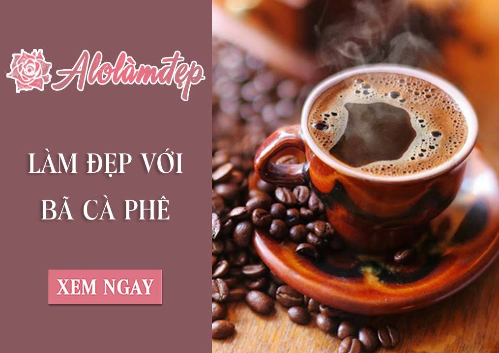 Cách làm đẹp với bã cà phê