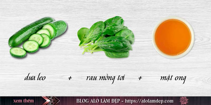Nguyên liệu cách làm đẹp da mặt bằng rau mồng tơi, mật ong và dưa leo