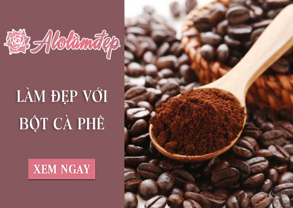 Cách làm đẹp với bột cà phê
