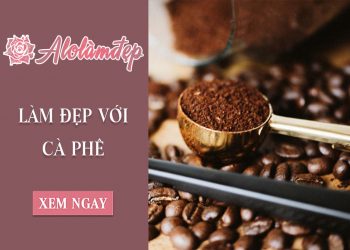 Top 10+ cách làm đẹp với cà phê tại nhà đơn giản mà hiệu quả