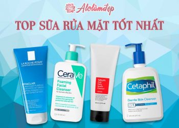 Top 5 sữa rửa mặt tốt nhất được các chị em ưa chuộng nhất 2022