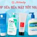 Top 5 sữa rửa mặt tốt nhất được các chị em ưa chuộng nhất 2022