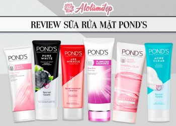 Review sữa rửa mặt Pond’s 6 sản phẩm hot nhất hiện nay