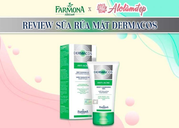 Review sữa rửa mặt Dermacos thần dược cho da dầu mụn