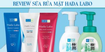 Review sữa rửa mặt Hada Labo và top 4 sản phẩm tốt nhất hiện nay