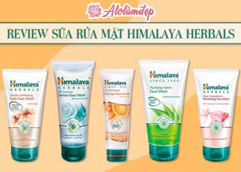 Review sữa rửa mặt Himalaya Herbals với top 5 sản phẩm hot nhất