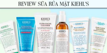 Review sữa rửa mặt Kiehl’s và top 4 sữa rửa mặt Kiehl’s tốt nhất