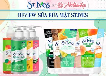 Review sữa rửa mặt ST Ives và top 6 sản phẩm mà bạn không nên bỏ lỡ 