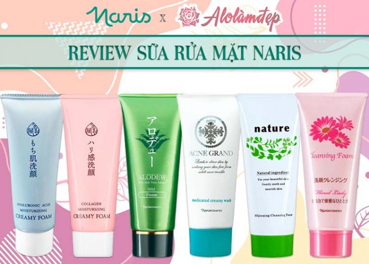 Review sữa rửa mặt Naris