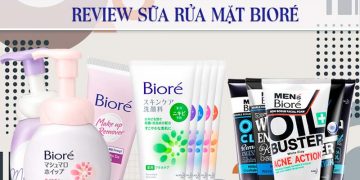 Review sữa rửa mặt Biore
