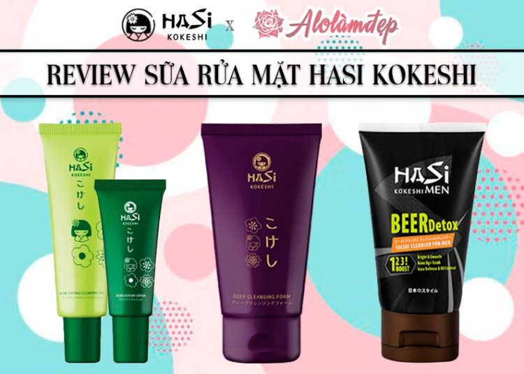 Review sữa rửa mặt Hasi Kokeshi