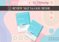 Review mặt nạ giấy Heshi