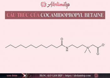 Cocamidopropyl Betaine là gì ? Cocamidopropyl Betaine có tác dụng gì trong mỹ phẩm làm đẹp