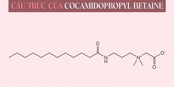Cocamidopropyl Betaine là gì ? Cocamidopropyl Betaine có tác dụng gì trong mỹ phẩm làm đẹp