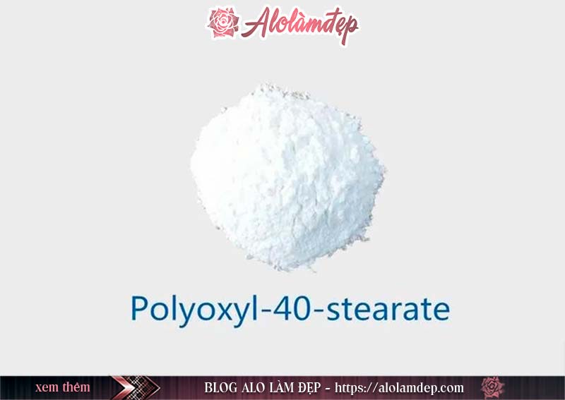 Bột Polyoxyl 40 Stearate
