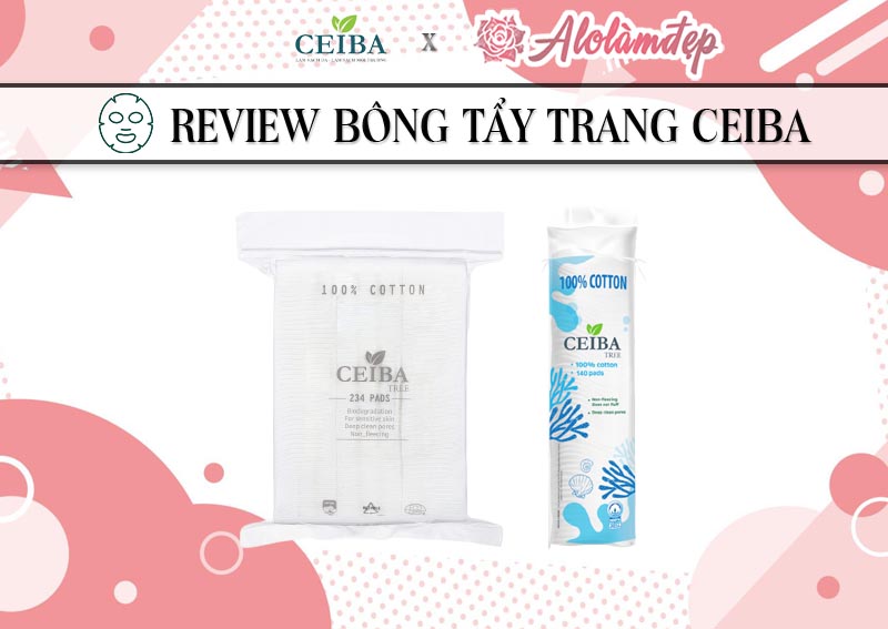 Bông tẩy trang Ceiba review